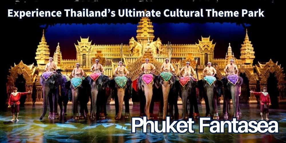 Phuket Fantasea